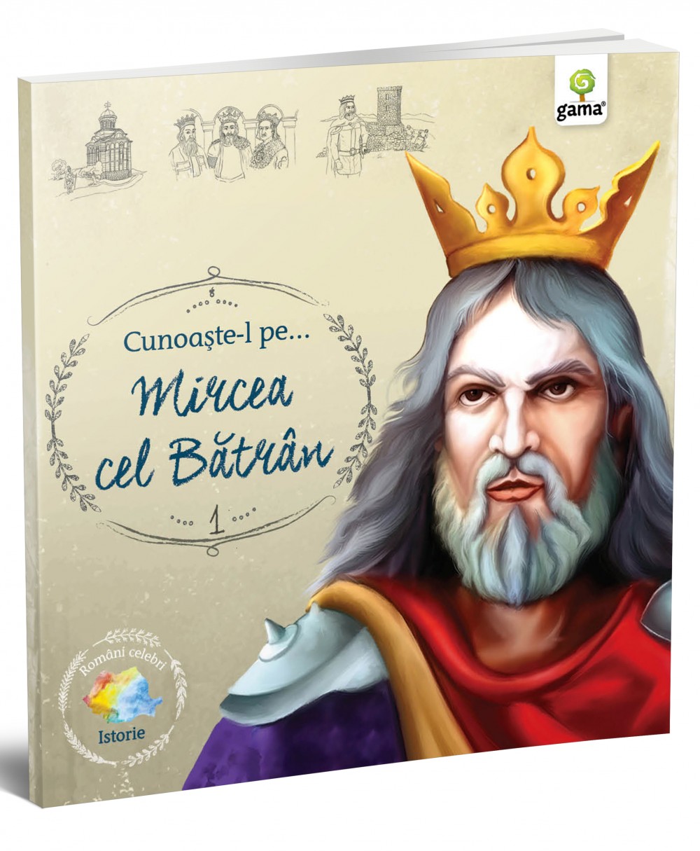 Cunoaşte-l pe… Mircea cel Bătrân