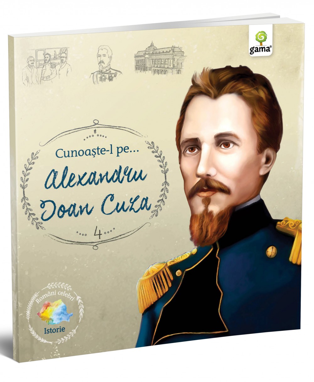 Cunoaşte-l pe… Alexandru Ioan Cuza