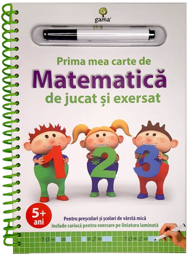 Prima mea carte de matematica de jucat si exersat.Editia a II-a