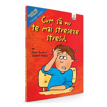 Cum să nu te mai streseze stresul