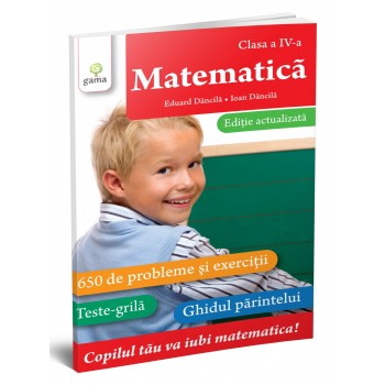 Matematică • clasa a IV-a. Ediție actualizată