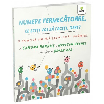NUMERE FERMECĂTOARE, ce știți voi să faceți oare?