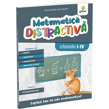 Matematica distractiva. Editia a II-a - Eduard Dăncilă & Ioan Dăncilă